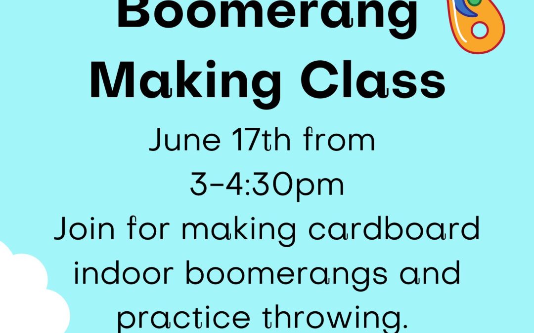 Boomerang Making Class
